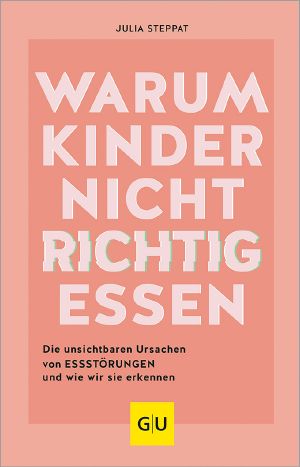 [GU 01] • Warum Kinder nicht richtig essen